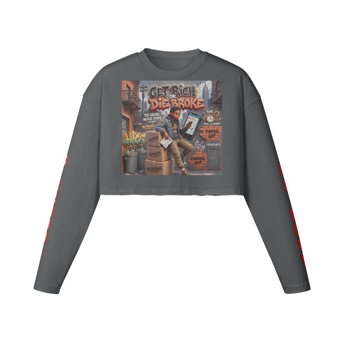 260 GSM GET RICH OR DIE BROKE WOMEN'S RAW HEM LONG SLEEVE CROP TOP